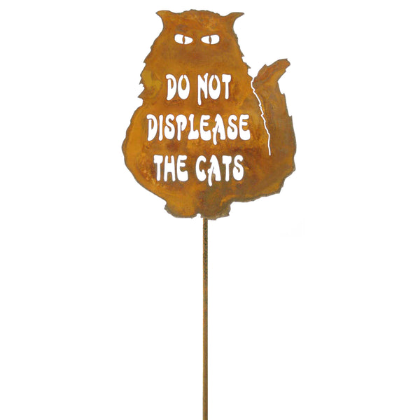 Do Not Displease The Cats Garden Stick Sign