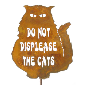 Do Not Displease The Cats Garden Stick Sign