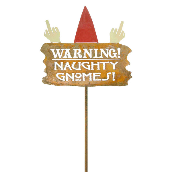 Warning Naughty Gnomes Garden Stick Sign