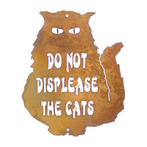 Do Not Displease The Cats Wall Mount Sign