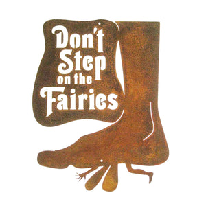 Don't Step On The Fairies Wall Mount Sign