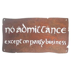 No Admittance Except On Party Business Wall Mount Sign