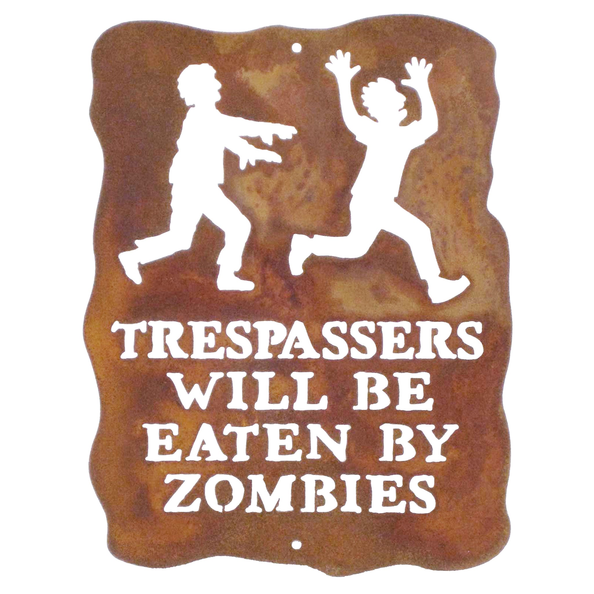 Trespassers Will Be Eaten By Zombies Wall Mount Sign